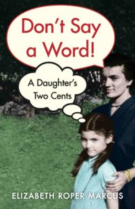 Don't Say a Word! - A Daughter's Two Cents